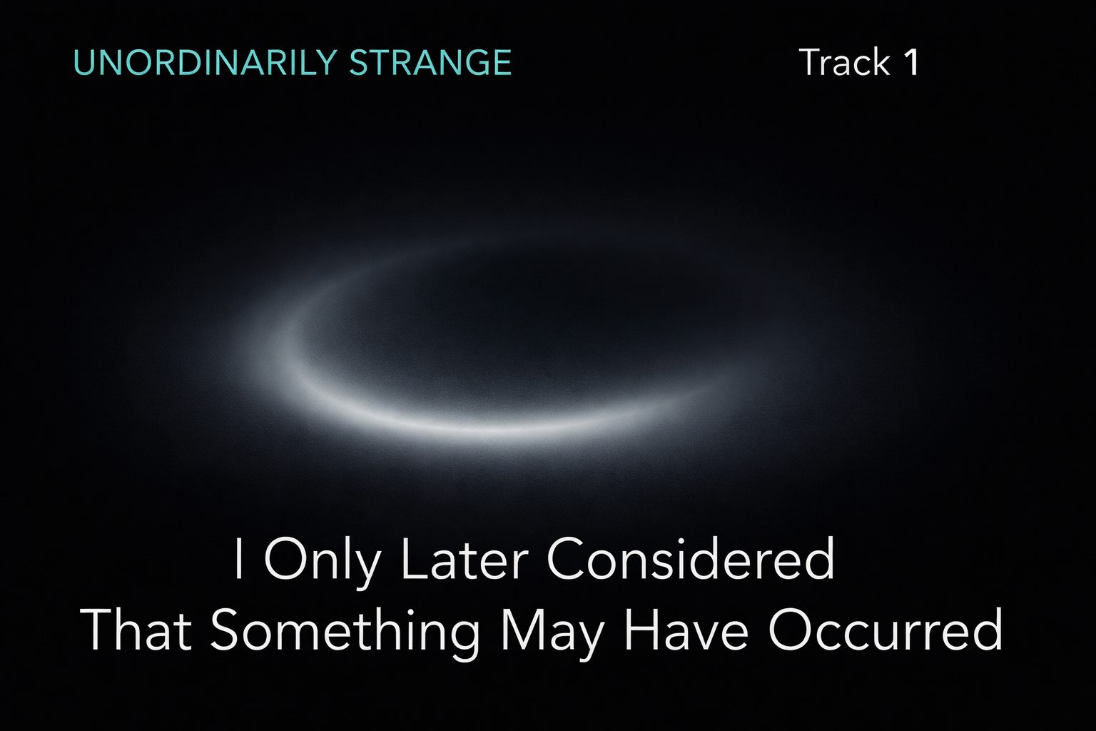 Unordinarily Strange playlist