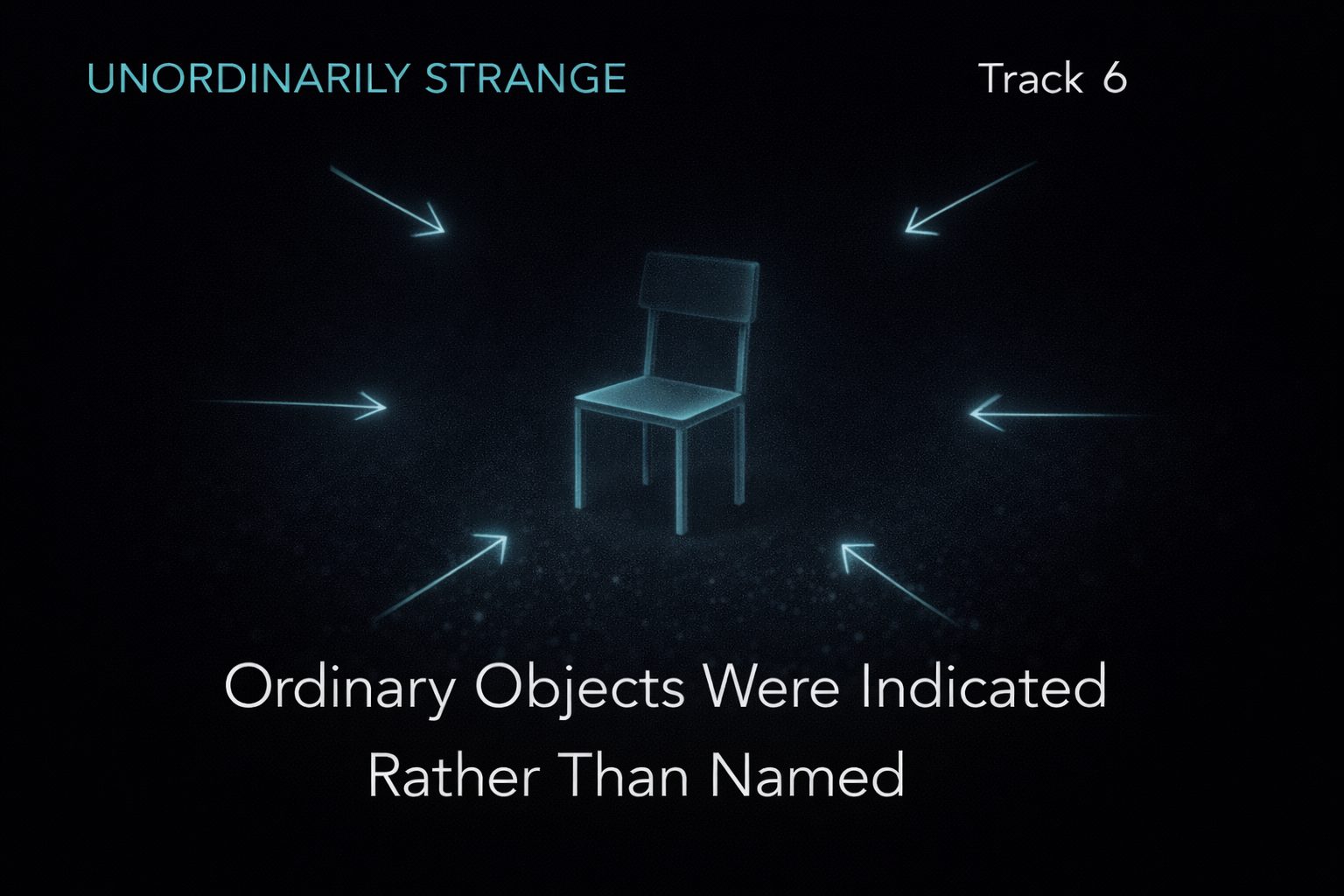 Ordinary Objects Were Indicated Rather Than Named